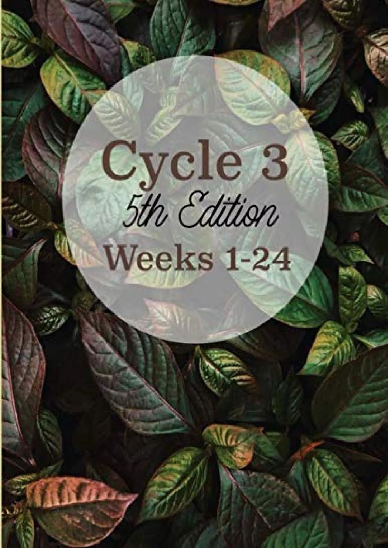 PDF-[READ] Cycle 3 Companion Notebook (5th Edition Compatible): Week 1-24