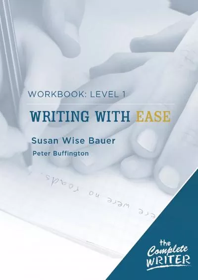 [READ] Writing with Ease: Level 1 Workbook (The Complete Writer)
