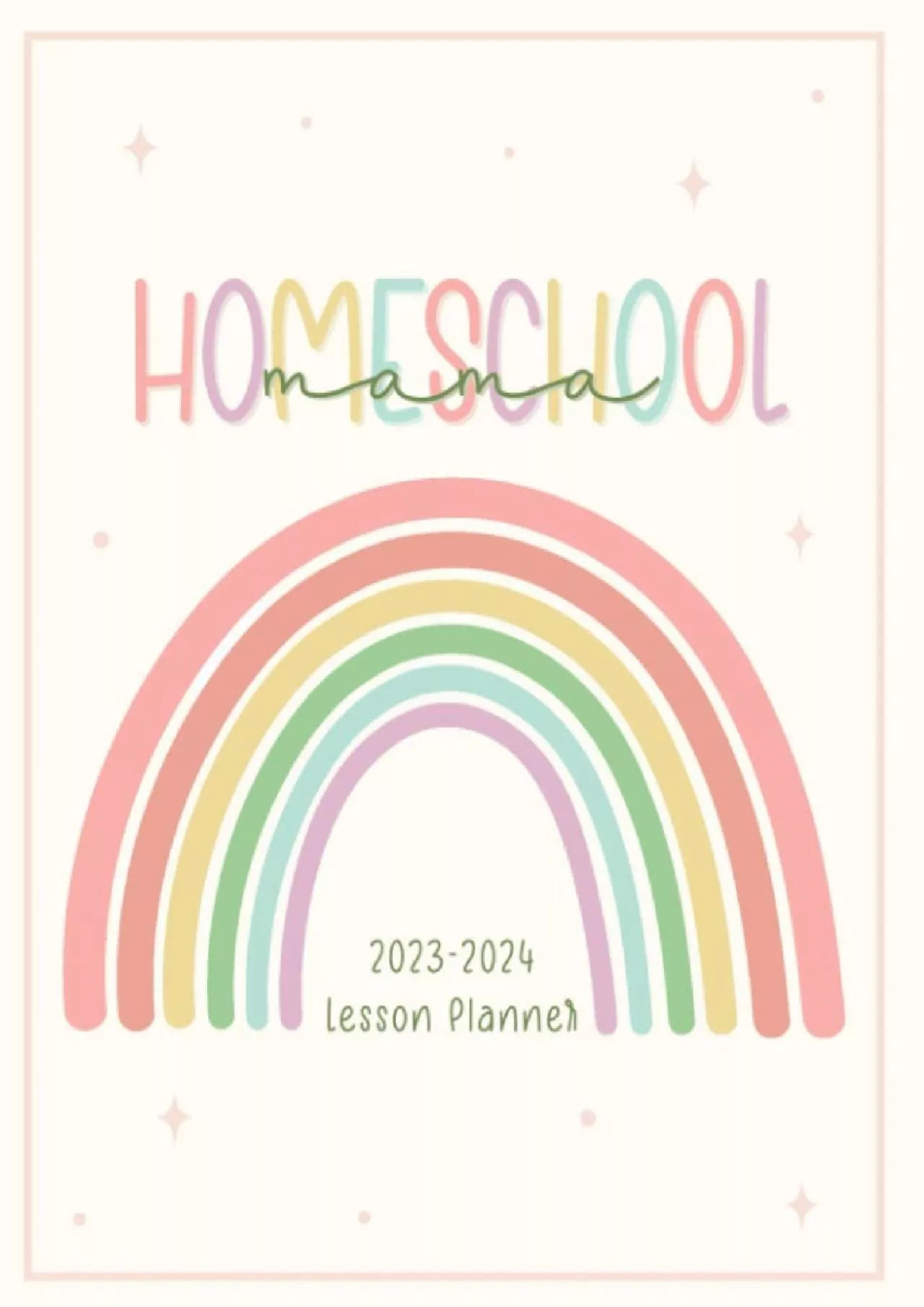 PDF-[DOWNLOAD] 2023-2024 Homeschool Mama Lesson Planner: Weekly Monthly Planning and Grade