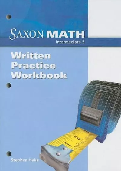 [READ] Saxon Math Intermediate 5: Written Practice Workbook