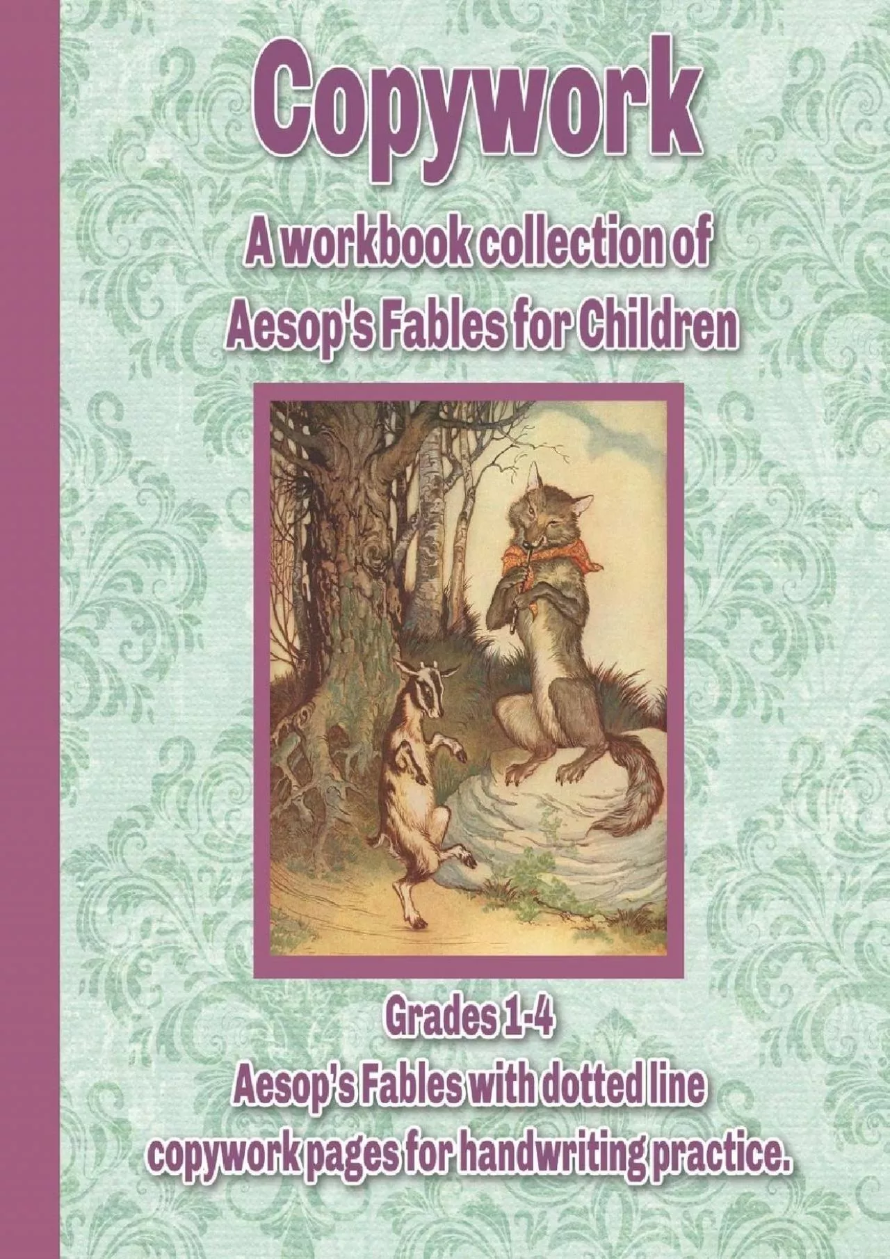 [EBOOK] Copywork: A workbook collection of Aesops Fables for Children: Grades 1-4 Aesop’s