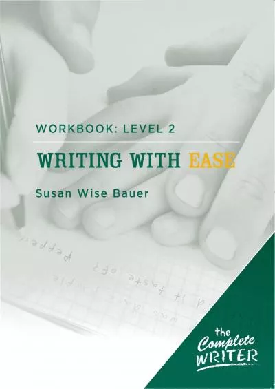[READ] Writing with Ease: Level 2 Workbook (The Complete Writer)
