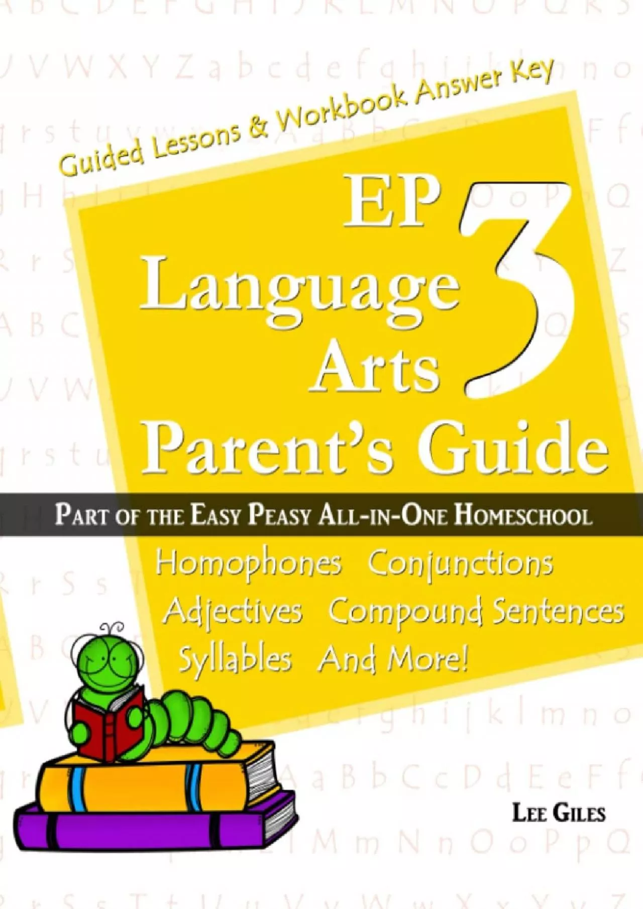 PDF-[EBOOK] EP Language Arts 3 Parents Guide: Part of the Easy Peasy All-in-One Homeschool