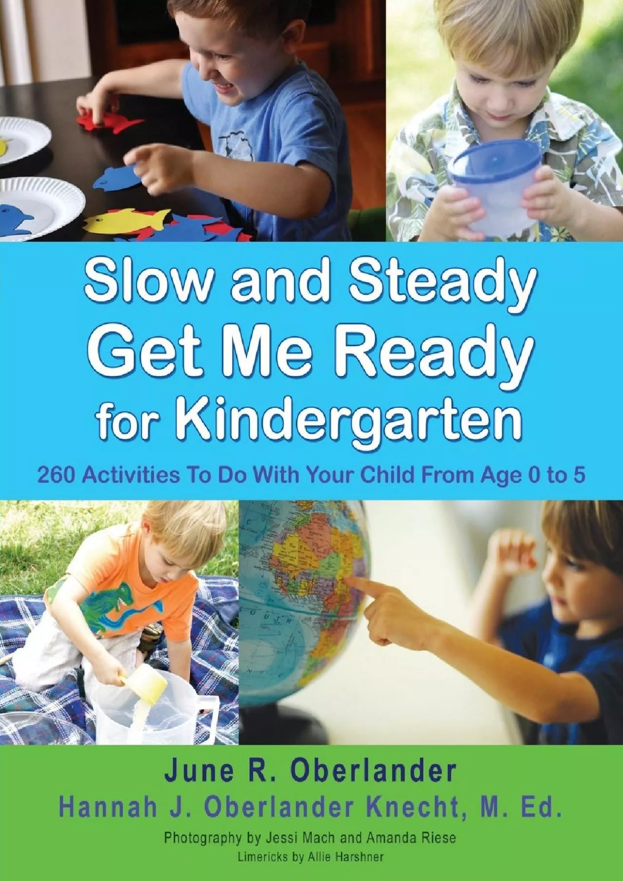 PDF-[EBOOK] Slow and Steady Get Me Ready For Kindergarten: 260 Activities To Do With Your