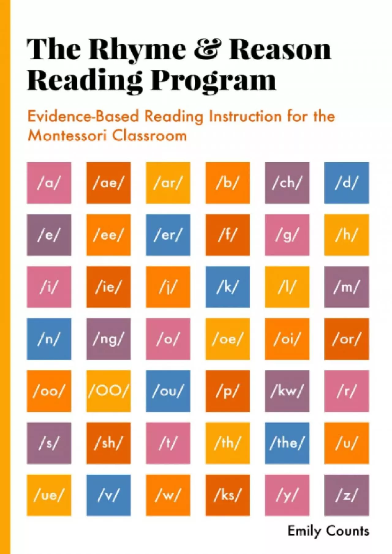 [DOWNLOAD] The Rhyme and Reason Reading Program: Evidence-Based Reading Instruction for