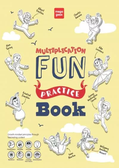 [READ] MegaGeex Multiplication Fun Practice Book: Times Table  Skip Counting Math Up To 12 Ages 6-8 Grades 3-5 | 133 Pages | Dot-To-Dot Cut-And-Glue Puzzles  More with Einstein Curie Newton  others