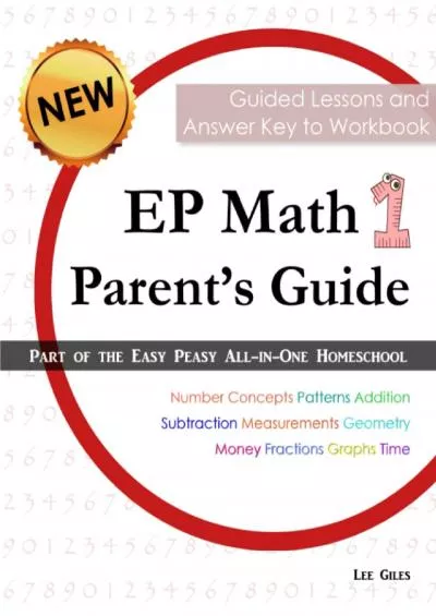 [READ] EP Math 1 Parents Guide: Part of the Easy Peasy All-in-One Homeschool