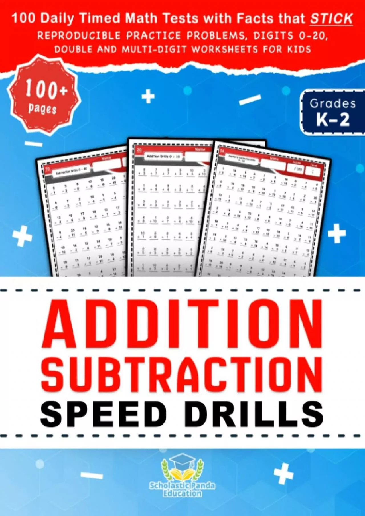 [READ] Addition Subtraction Speed Drills: 100 Daily Timed Math Tests with Facts that Stick
