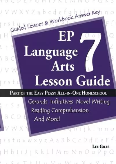 [READ] EP Language Arts 7 Lesson Guide: Part of the Easy Peasy All-in-One Homeschool