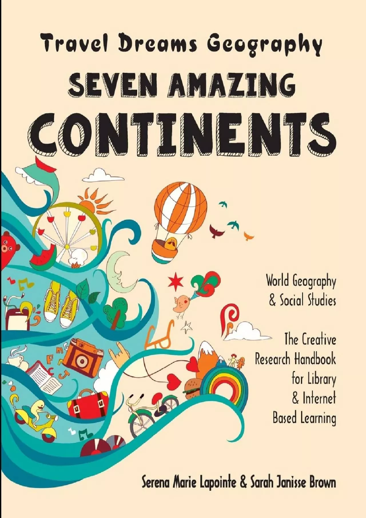 PDF-[EBOOK] Seven Amazing Continents - Travel Dreams Geography - The Thinking Tree: World