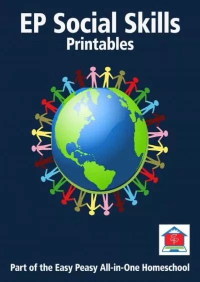 [READ] EP Social Skills Printables: Part of the Easy Peasy All-in-One Homeschool