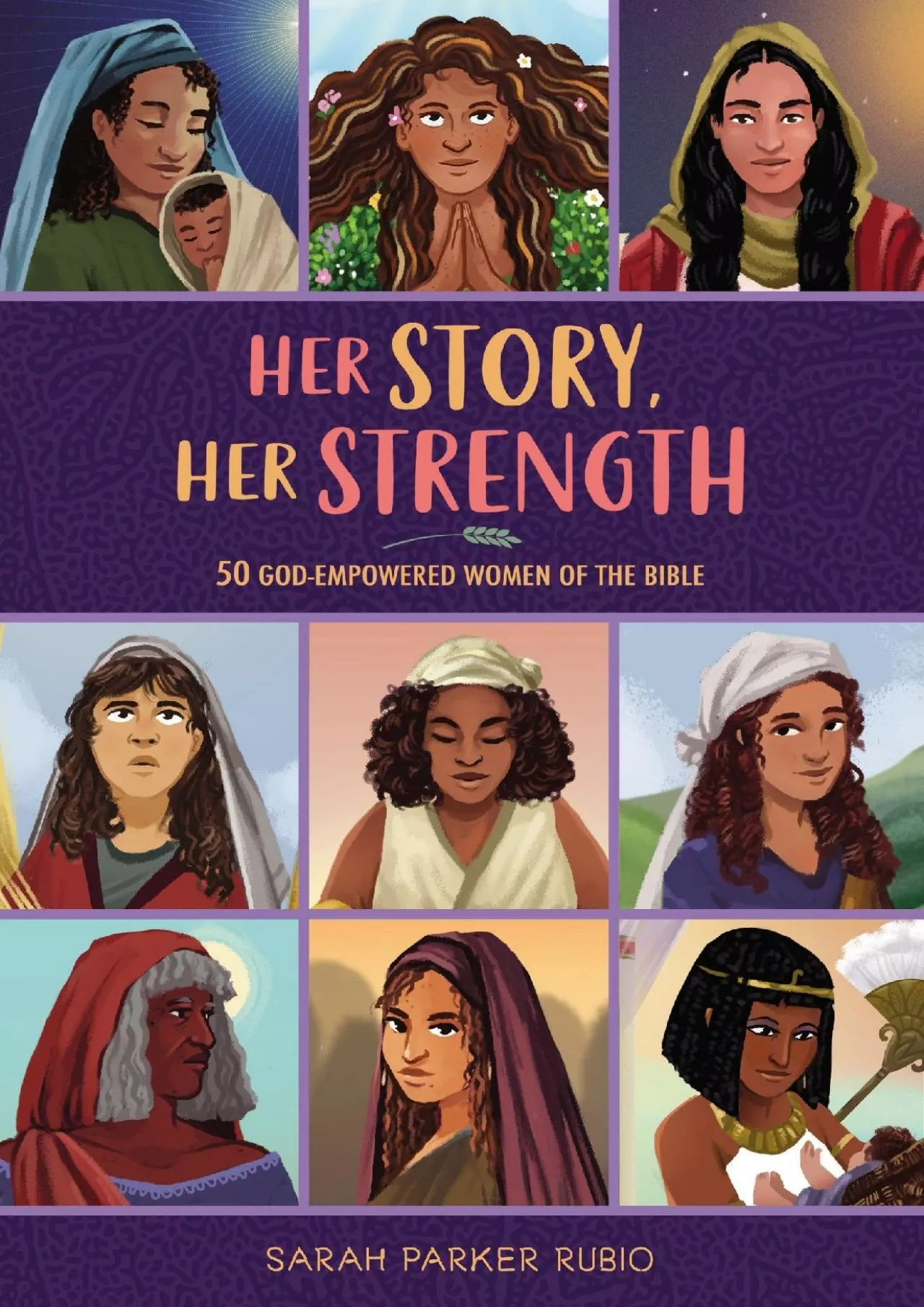 PDF-[DOWNLOAD] Her Story Her Strength: 50 God-Empowered Women of the Bible