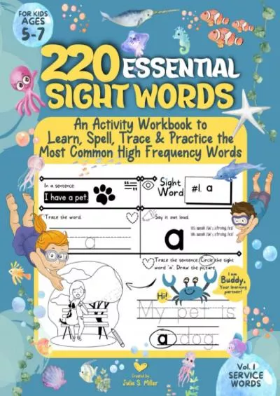 [READ] 220 Essential Sight Words for Kids Ages 5-7: An Activity Workbook to Learn Spell Trace  Practice the Most Common High Frequency Words