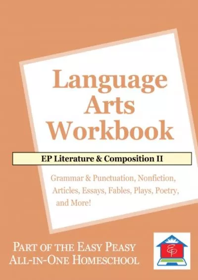 [READ] EP Literature and Composition II Language Arts Workbook: Part of the Easy Peasy All-in-One Homeschool