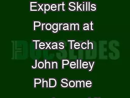 Updated   Deliberate Practice  A Primer A Resource for Expert Skills Program at Texas