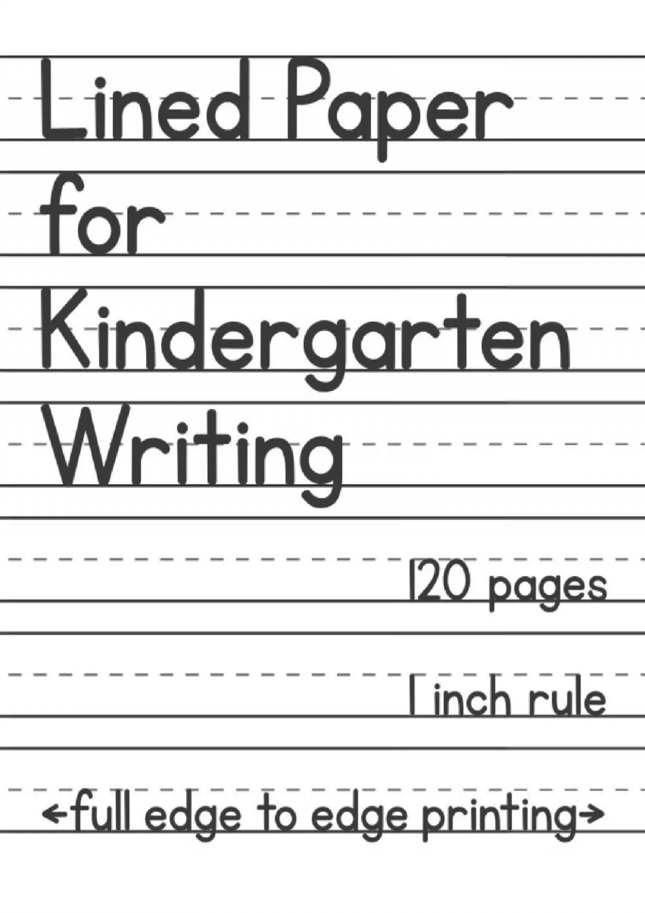 PDF-[READ] Lined Paper for Kindergarten Writing: 120 Blank Handwriting Practice Pages