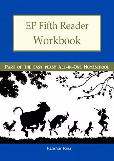 [EBOOK] EP Fifth Reader Workbook: Part of the Easy Peasy All-in-One Homeschool