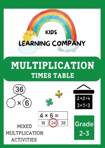 [DOWNLOAD] Multiplication Times Table Math Workbook for Grade 2-3: Math Workbook Kids Ages 7-9 Homeschool 2nd  3rd Grade Math Summer Math Workbook