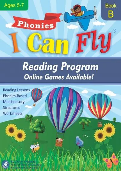 [DOWNLOAD] I Can Fly Reading Program with Online Games Book B: Orton-Gillingham Based Reading Lessons for Young Students Who Struggle with Reading and May Have Dyslexia (B)