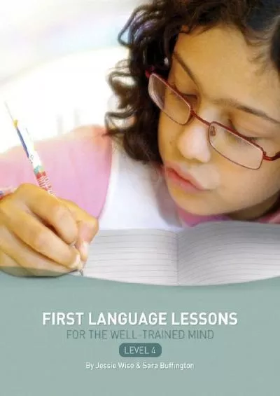 [EBOOK] First Language Lessons for the Well-Trained Mind Level 4