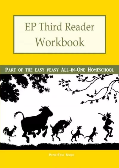 [EBOOK] EP Third Reader Workbook: Part of the Easy Peasy All-in-One Homeschool (Ep Reader)