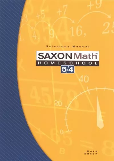 [DOWNLOAD] Saxon Math Homeschool 5 / 4: Solutions Manual