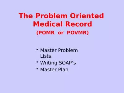 The Problem Oriented  Medical Record