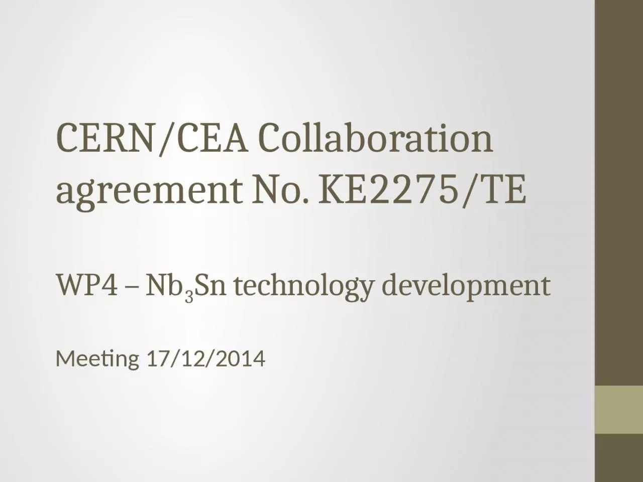 PPT-CERN/CEA Collaboration agreement No. KE2275/TE