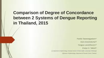 Comparison of Degree of Concordance between 2 Systems of Dengue Reporting in Thailand,