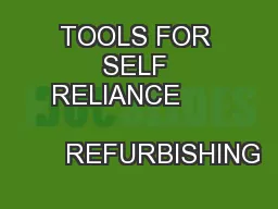 TOOLS FOR SELF RELIANCE                                   REFURBISHING