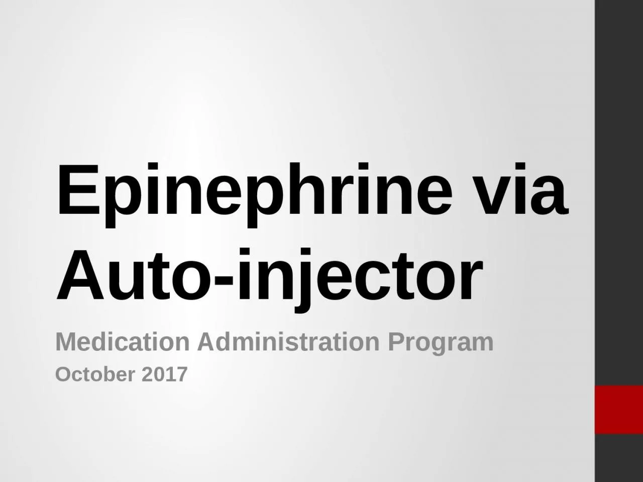 Epinephrine via Auto-injector