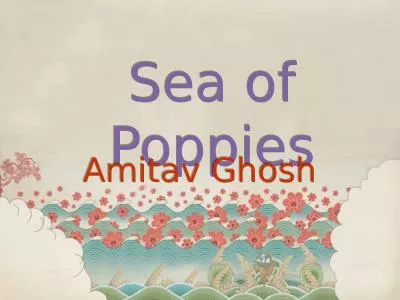 Sea of Poppies Amitav  Ghosh