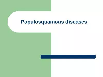 Papulosquamous diseases Psoriasis