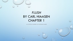 Flush by Carl Hiaasen chapter 1-3