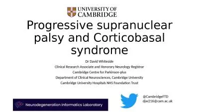 Progressive supranuclear palsy and Corticobasal syndrome