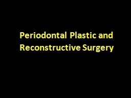 Periodontal Plastic and Reconstructive Surgery
