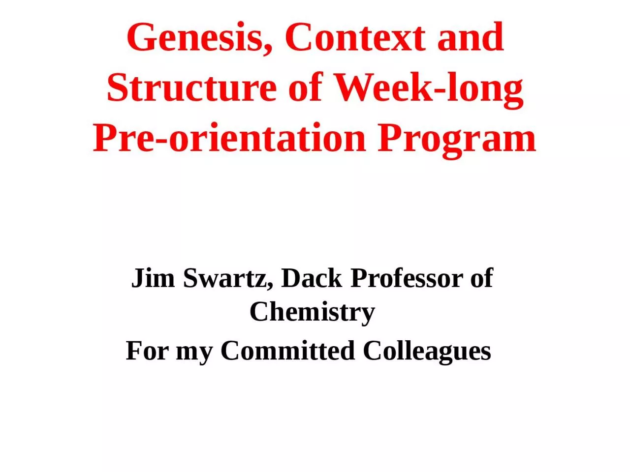 Genesis, Context and Structure of Week-long Pre-orientation Program