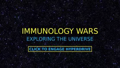 IMMUNOLOGY WARS EXPLORING THE UNIVERSE