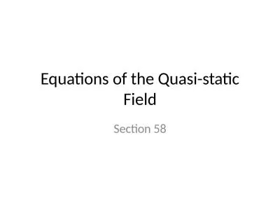 Equations of the Quasi-static Field