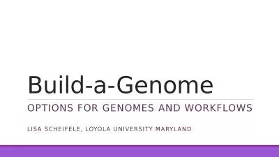 Build-a-Genome Options for Genomes and Workflows