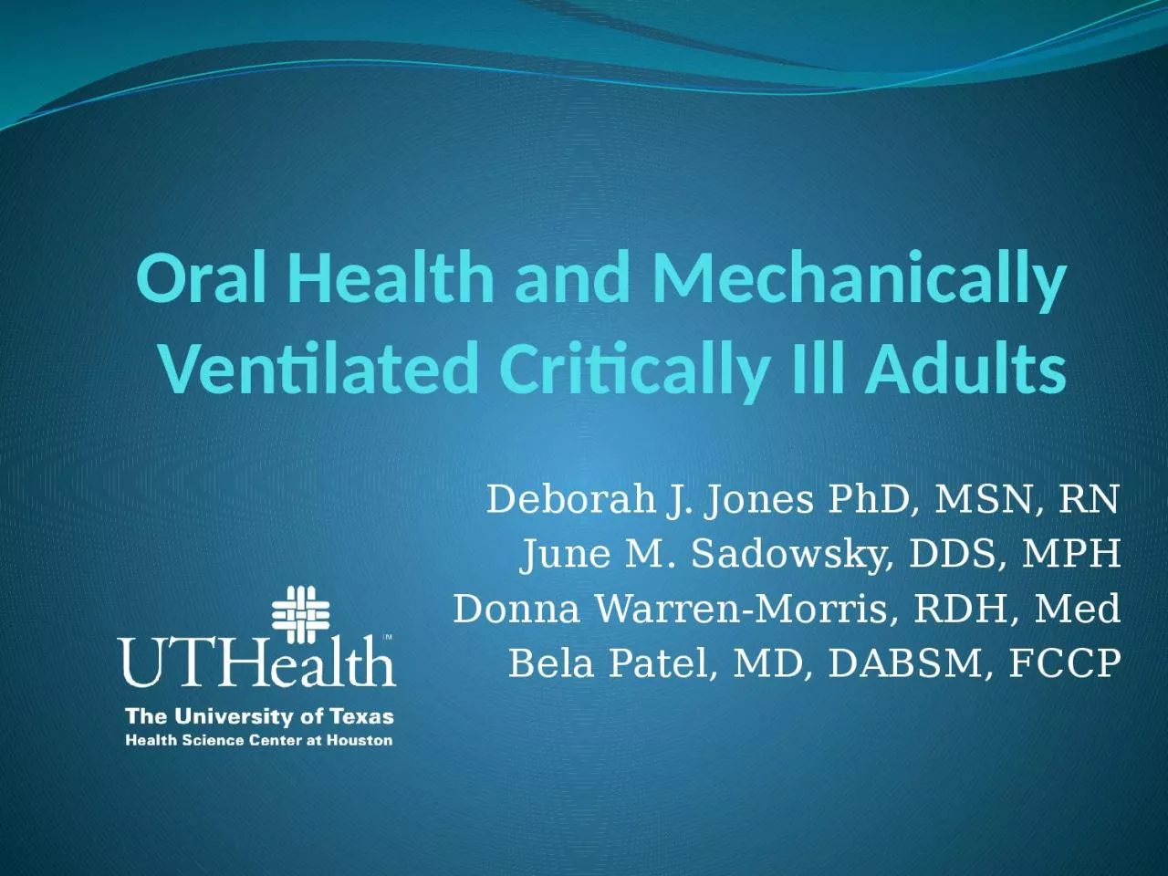 PPT-Oral Health and Mechanically Ventilated Critically Ill Adults