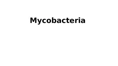 Mycobacteria  Introduction