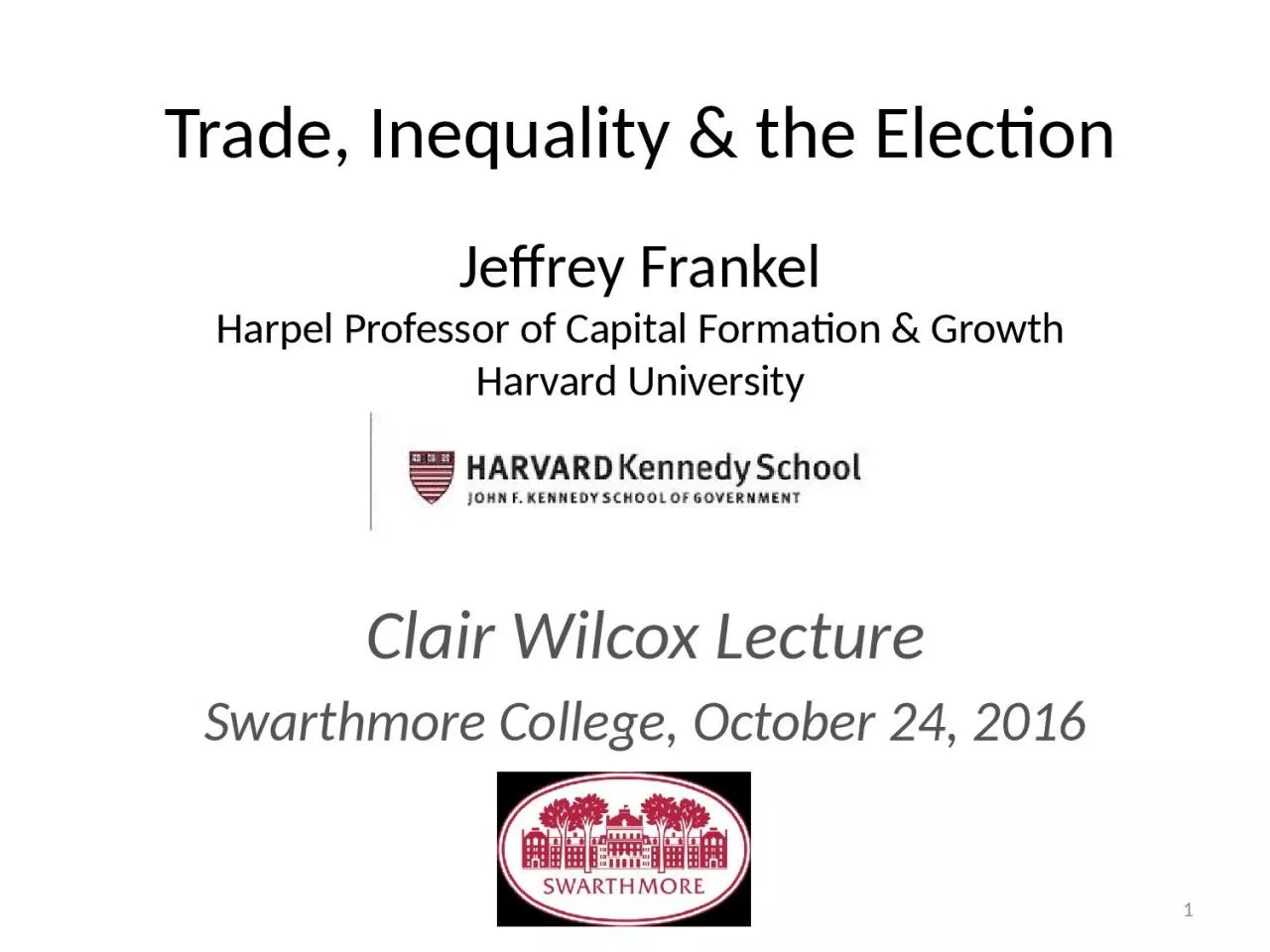 Trade,  Inequality  & the Election