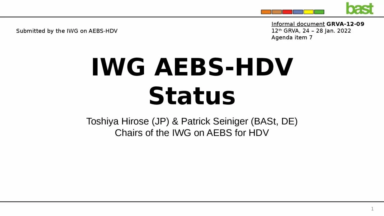 PPT-IWG AEBS-HDV Status Toshiya Hirose (JP) & Patrick Seiniger (BASt, DE)