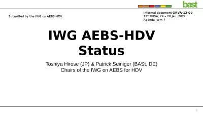 IWG AEBS-HDV Status Toshiya Hirose (JP) & Patrick Seiniger (BASt, DE)