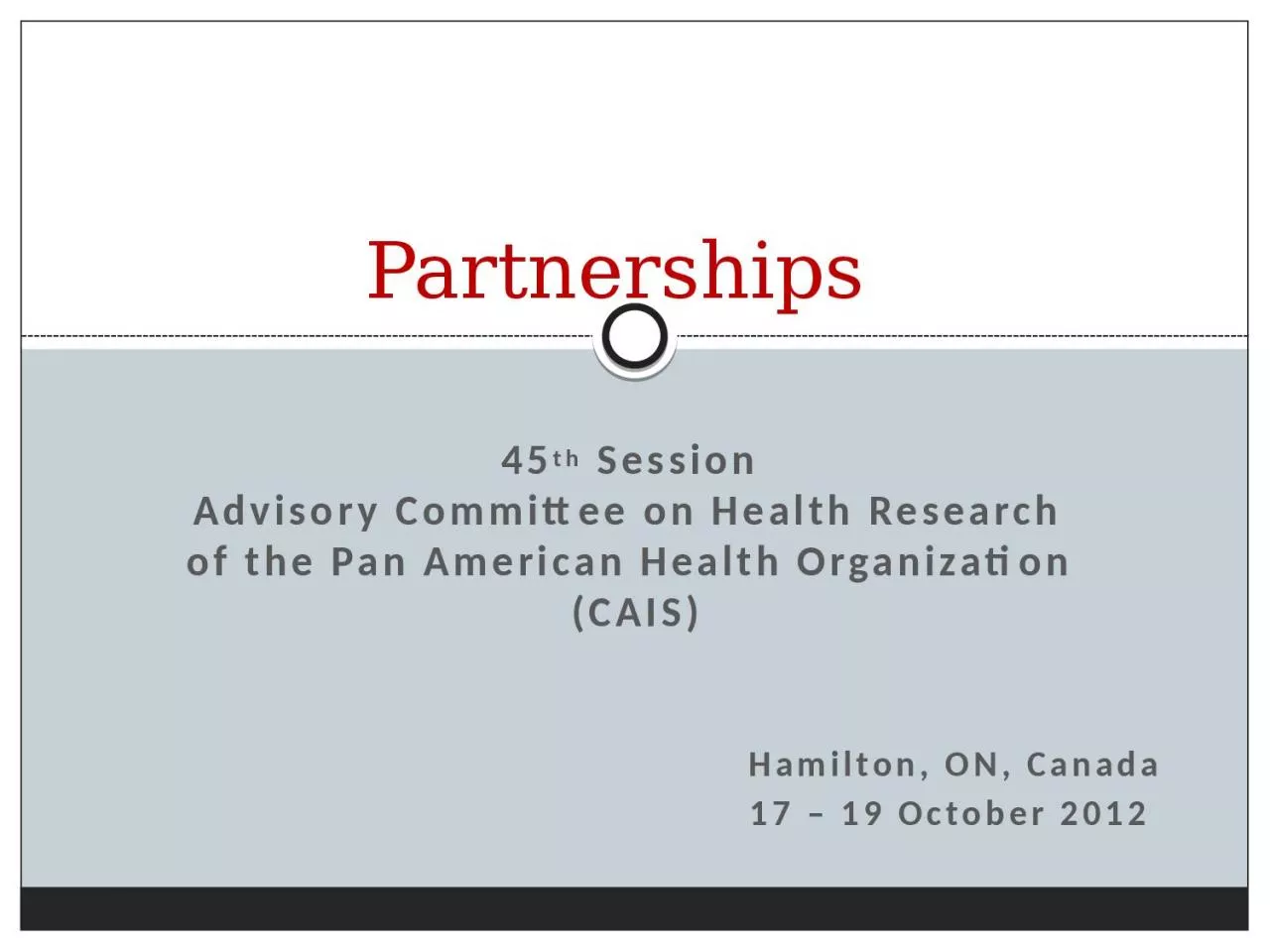 PPT-45 th Session Advisory Committee on Health Research