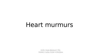 Heart   murmurs MUDr. Marko Bjeloševič,