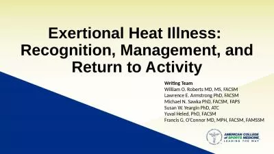 Exertional Heat Illness:  Recognition, Management, and Return to Activity