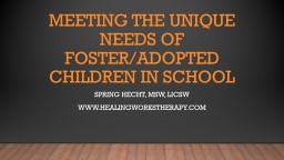 Meeting the unique needs of foster/adopted children in school