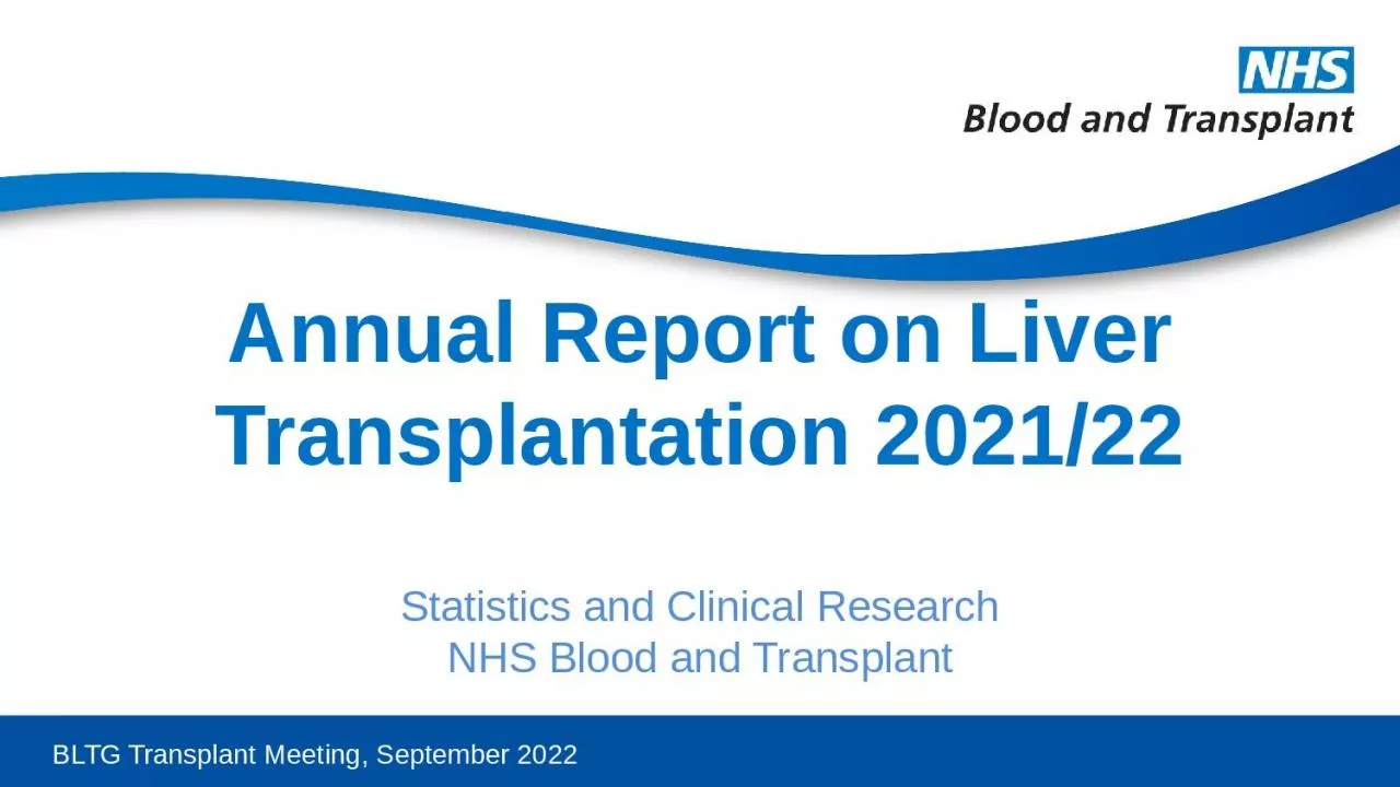 PPT-Annual Report on Liver Transplantation 2021/22